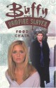 Buffy the Vampire Slayer: Food Chain - Christopher Golden, Doug Petrie, Cliff Richards