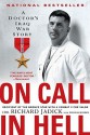 On Call in Hell: A Doctor's Iraq War Story - Richard Jadick, Thomas Hayden