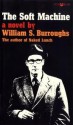 The Soft Machine - William S. Burroughs