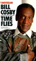 Time Flies - Bill Cosby