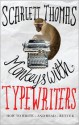 Monkeys with Typewriters: How to Write Fiction and Unlock the Secret Power of Stories - Scarlett Thomas