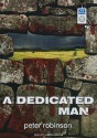 A Dedicated Man (Insepctor Banks, #2) - Peter Robinson, Mark Honan, James Langton