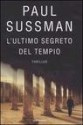 L'ultimo segreto del tempio - Paul Sussman, Gaetano Luigi Staffilano