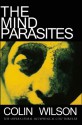 The Mind Parasites - Gary Lachman, Colin Wilson