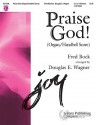 Praise God! - Organ/Handbell Score - Douglas E. Wagner, Fred Bock