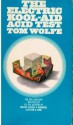 The Electric Kool Aid Acid Test - Tom Wolfe