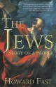 The Jews: Story of a People - Howard Fast