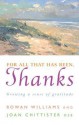 For All That Has Been, Thanks: Growing a Sense of Gratitude - Rowan Williams