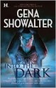 Into the Dark (Lords of the Underworld, #.5, #3.5, Plus Bonus Material) - Gena Showalter