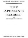 The Apeman's Secret - Franklin W. Dixon