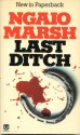 Last Ditch - Ngaio Marsh