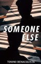 Someone Else - Tonino Benacquista, Adriana Hunter