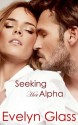 Seeking Her Alpha - Evelyn Glass