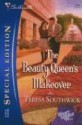 The Beauty Queen's Makeover - Teresa Southwick