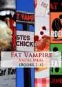 Fat Vampire Value Meal (Books 1-4 in the series) - Johnny B. Truant