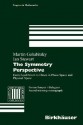 The Symmetry Perspective: From Equilibrium to Chaos in Phase Space and Physical Space - Martin Golubitsky, Ian Stewart