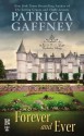 Forever And Ever (Wyckerley Trilogy #3) - Patricia Gaffney