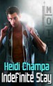 Indefinite Stay - Heidi Champa