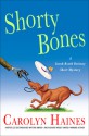 Shorty Bones - Carolyn Haines