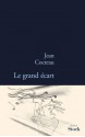 Le grand écart - Jean Cocteau