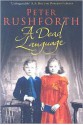 A Dead Language - Peter Rushforth