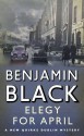 Elegy for April - Benjamin Black