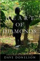 Heart Of Diamonds: a novel of scandal, love, and death in the Congo - Dave Donelson