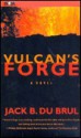 Vulcan's Forge - Jack Du Brul, J. Charles