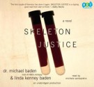 Skeleton Justice - Michael Baden