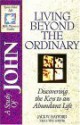 The Spirit-Filled Life Bible Discovery Series: B16-Living Beyond the Ordinary - William D. Watkins