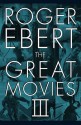 The Great Movies III - Roger Ebert, David Bordwell