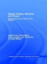 Supply Chains, Markets and Power: Managing Buyer and Supplier Power Regimes - Andrew Cox, Paul Ireland, Chris Lonsdale, Joe Sanderson