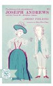 Joseph Andrews, and His Friend Mister Abraham Adams - Henry Fielding