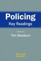 Policing: Key Readings - Tim Newburn