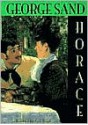 Horace - George Sand, Zack Rogow