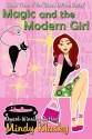 Magic and the Modern Girl - Mindy Klasky