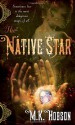 The Native Star - M.K. Hobson