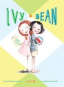 Ivy and Bean (Book 1): Enhanced Edition (Ivy & Bean) - Annie Barrows, Sophie Blackall