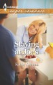 Staying at Joe's (Harlequin Superromance) - Kathy Altman