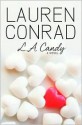 L. A. Candy - Lauren Conrad