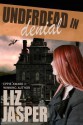 Underdead in Denial (Underdead Mystery #2) - Liz Jasper