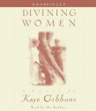 Divining Women - Kaye Gibbons