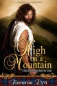 High on a Mountain: A Maclachlainn Saga, Book One: Ailean - Tommie Lyn