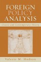 Foreign Policy Analysis: Classic and Contemporary Theory - Valerie M. Hudson