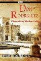 Don Rodriguez: Chronicles of Shadow Valley - Lord Dunsany