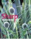 Sharp Gardening - Christopher Holliday, Jerry Harpur