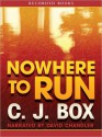 Nowhere To Run (Joe Pickett, #10) - C.J. Box, David Chandler