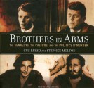 Brothers in Arms: The Kennedys, the Castros, and the Politics of Murder - Gus Russo, Stephen Molton, Paul Boehmer