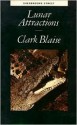 Lunar Attractions - Clark Blaise