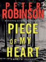 Piece Of My Heart (Inspector Banks, #16) - Peter Robinson